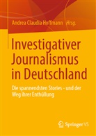 Andrea C Hoffmann, Andrea Claudia Hoffmann, Andrea C. Hoffmann, Andrea Claudia Hoffmann - Investigativer Journalismus in Deutschland