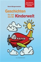 Karin Bürgermeister - Geschichten für und aus der Kinderwelt