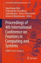 Subhadip Basu, Subhadip Basu et al, Debotosh Bhattacharjee, Dipak Kumar Kole, Dariusz Plewczynski, Shubhajit Roy Chowdhury - Proceedings of 4th International Conference on Frontiers in Computing and Systems