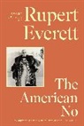 Rupert Everett, Everett Rupert - The American No