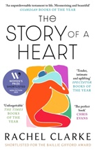 Rachel Clarke, Clarke Rachel - The Story of a Heart