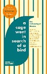 Naomi Alderman, Alderman Naomi, Elif Batuman, Joshua Cohen, Charlie Kaufman, Kaufman Charlie... - A Cage Went in Search of a Bird