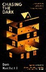 Ben Machell - Chasing the Dark