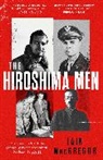 Iain MacGregor, MacGregor Iain - The Hiroshima Men