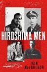 Iain MacGregor, MacGregor Iain - The Hiroshima Men