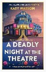 Katy Watson, Watson Katy - A Deadly Night at the Theatre