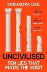 Subhadra Das - Uncivilised