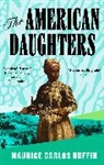 Maurice Carlos Ruffin - The American Daughters