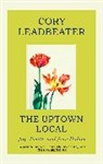 Cory Leadbeater - The Uptown Local