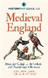 History Hit &amp; Dan Snow, History Hit &amp; Dan Snow’, History Hit, History Hit &amp; Dan Snow, History Hit &amp; Dan Snow' - HISTORY HIT Guide to Medieval England