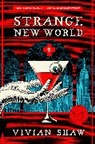 Vivian Shaw, Shaw Vivian - Strange New World