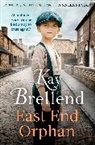Kay Brellend, Brellend Kay - East End Orphan
