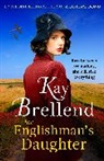Kay Brellend, Brellend Kay - The Englishman's Daughter
