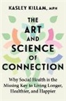 Kasley Killam, Cindy Kay - The Art and Science of Connection