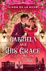 Liana De la Rosa - Gabriela and His Grace