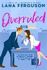 Lana Ferguson - Overruled