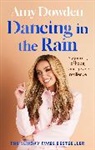 Amy Dowden - Dancing in the Rain