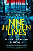 Robert Gold, Gold Robert - Nine Hidden Lives