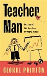 George Pointon - Teacher Man