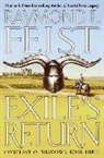 Raymond E Feist, Raymond E. Feist - Exile's Return