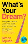 Simon Squibb - What's Your Dream?