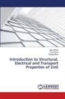 Avani Barot, Deepak Bhoi, Alpa Zankat - Introduction to Structural, Electrical and Transport Properties of ZnO
