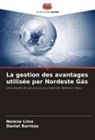 Daniel Barroso, Naiana Lima - La gestion des avantages utilisée par Nordeste Gás