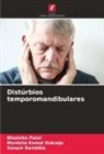 Manisha Kamal Kukreja, Bhumika Patel, Sonam Rambhia - Distúrbios temporomandibulares