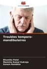 Manisha Kamal Kukreja, Bhumika Patel, Sonam Rambhia - Troubles temporo-mandibulaires