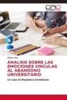 Wilson Inoa - ANALISIS SOBRE LAS EMOCIONES VINCULAS AL ABANDONO UNIVERSITARIO
