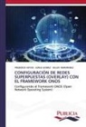 Jorge Gómez, Velssy Hernández, Frederick Hoyos - CONFIGURACIÓN DE REDES SUPERPUESTAS (OVERLAY) CON EL FRAMEWORK ONOS
