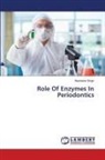 Akanksha Singh - Role Of Enzymes In Periodontics