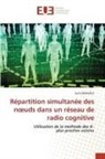 Sarra Benadla - Répartition simultanée des noeuds dans un réseau de radio cognitive