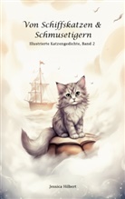 Jessica Hilbert - Von Schiffskatzen & Schmusetigern
