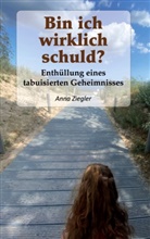 Anna Ziegler - Bin ich wirklich schuld?