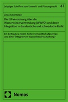 Linda Schönfelder - Die EU-Verordnung über die Wasserwiederverwendung (WWVO) und deren Integration in das deutsche und schwedische Recht
