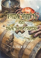 Steven Reed - Palmcrutch and Legacy of Pirates