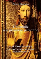 Pierre Boland - L'Evangile à la première personne