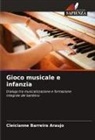 Cleicianne Barreira Araujo - Gioco musicale e infanzia