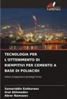 Ural Akhmedov, Samariddin Eshkoraev, Abror Namozov - TECNOLOGIA PER L'OTTENIMENTO DI RIEMPITIVI PER CEMENTO A BASE DI POLIACIDI