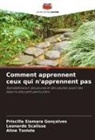 Priscilla Siomara Gonçalves, Leonardo Scalisse, Aline Toniolo - Comment apprennent ceux qui n'apprennent pas