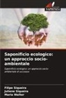 Filipe Siqueira, Juliene Siqueira, Maria Walter - Saponificio ecologico: un approccio socio-ambientale