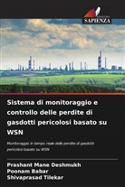 Poonam Babar, Prashant Mane Deshmukh, Shivaprasad Tilekar - Sistema di monitoraggio e controllo delle perdite di gasdotti pericolosi basato su WSN