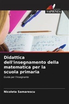 Nicoleta Samarescu - Didattica dell'insegnamento della matematica per la scuola primaria