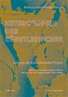 Barbara Putz-Plecko - Heterotopien des Künstlerischen