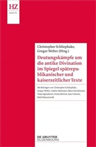 Christopher Schliephake, Weber, Gregor Weber - Deutungskämpfe um die antike Divination im Spiegel spätrepublikanischer und kaiserzeitlicher Texte