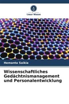 Hemanta Saikia - Wissenschaftliches Gedächtnismanagement und Personalentwicklung