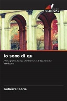 Gutiérrez Soria - Io sono di qui