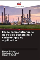 Dhaval B. Patel, Hitesh D. Patel, Siddharth S. Patel - Étude computationnelle de l'acide quinoléine-4-carboxylique et application