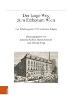 Johanna Kößler, Martin Scheutz, Herwig Weigl - Der lange Weg zum Erzbistum Wien